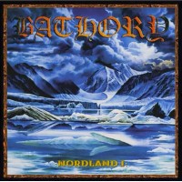 Bathory – Nordland I 2LP 2002 (BMLP 666-18)