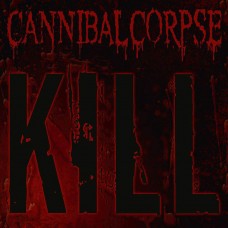 Cannibal Corpse – Kill LP 2006/2020 (3984-25162-2)