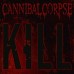 Cannibal Corpse – Kill LP 2006/2020 (3984-25162-2)