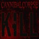 Cannibal Corpse – Kill LP 2006/2020 (3984-25162-2)