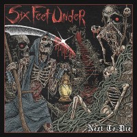 Six Feet Under – Next To Die LP 2026 (3984-16208-1)