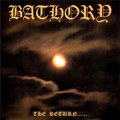 Bathory – The Return...... LP 1985 (BMLP 666-2)