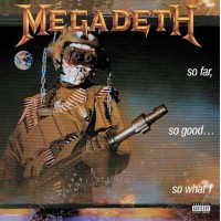 Megadeth – So Far, So Good... So What! LP 1988/2024 (C1-48148)