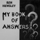 Ken Hensley – My Book Of Answers LP 2021/2022 (HNELP144X)