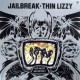 Thin Lizzy – Jailbreak LP 1976/2014 (0600753535639)