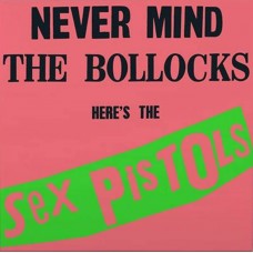 Sex Pistols – Never Mind The Bollocks Here's The Sex Pistols LP 1977/2025 (R1 3147)