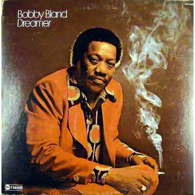 Bobby Bland – Dreamer LP 1974/2017 (BAF 18029) 