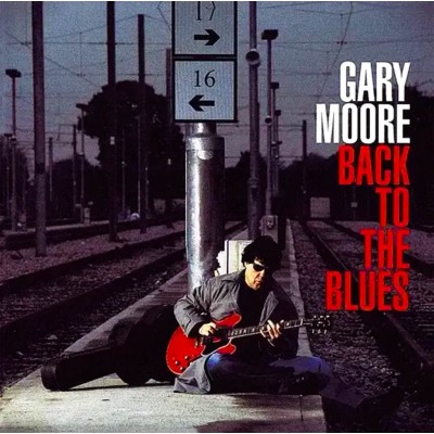 Gary Moore – Back To The Blues 2LP 2001/2023 (BMGCAT786DLP)