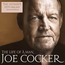Joe Cocker – The Life Of A Man - The Ultimate Hits 1968-2013 2LP (88985352671) Joe Cocker – The Life Of A Man - The Ultimate Hits 1968-2013 2LP (88985352671)