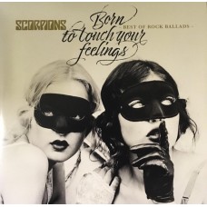 Scorpions – Born To Touch Your Feelings - Best Of Rock Ballads 2LP 2017 (88985485391)