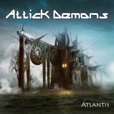 Attick Demons – Atlantis LP 2011/2021 (ROAR0019DGTGTLP)