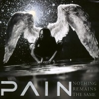 Pain – Nothing Remains The Same LP 2002/2025 (NB 7179-1)