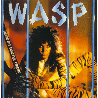 W.A.S.P. – Inside The Electric Circus LP 1986/2012 (SMALP975)