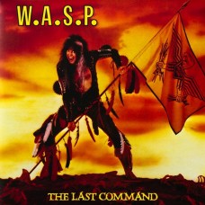 W.A.S.P. – The Last Command LP 1985/2012 (SMALP967)