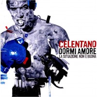 Celentano – Dormi Amore (La Situazione Non È Buona) LP 2007/2025 (CLN2058)