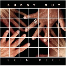 Buddy Guy – Skin Deep CD 2008 (88697-34316-2)