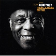 Buddy Guy – The Blues Don't Lie CD 2022 (19658-73152-2)