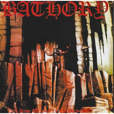 Bathory – Under The Sign Of The Black Mark CD 1987 (BMCD666-3)